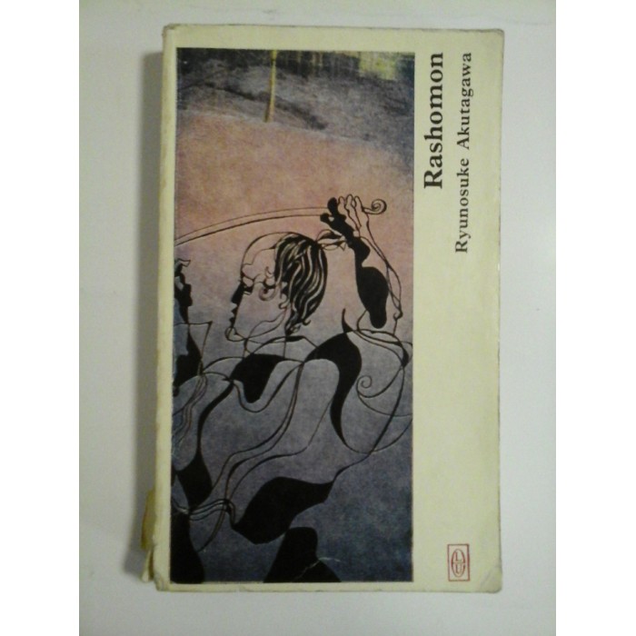 Rashomon - Ryunosuke Akutagawa Rashomon - Ryunosuke Akutagawa